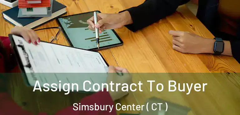  Assign Contract To Buyer Simsbury Center ( CT )