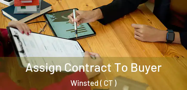  Assign Contract To Buyer Winsted ( CT )