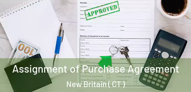  Assignment of Purchase Agreement New Britain ( CT )