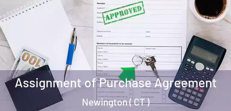  Assignment of Purchase Agreement Newington ( CT )