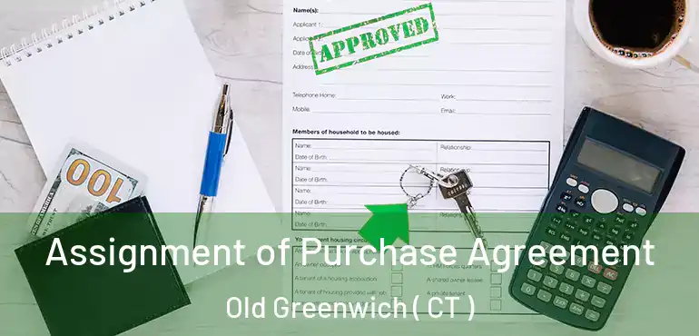  Assignment of Purchase Agreement Old Greenwich ( CT )