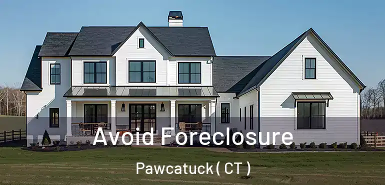  Avoid Foreclosure Pawcatuck ( CT )