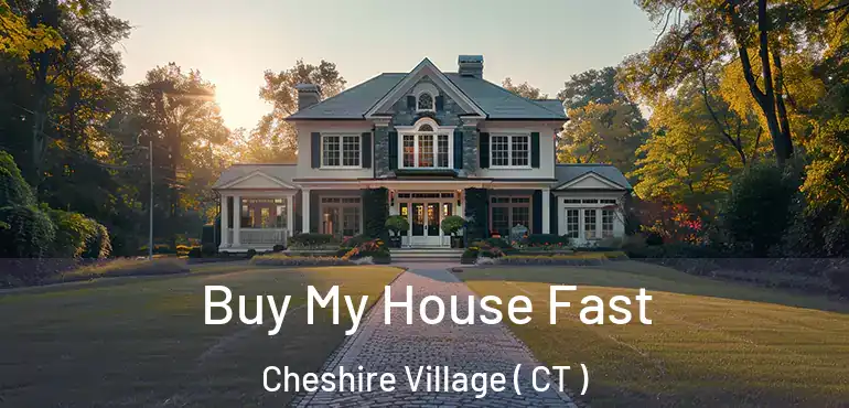  Buy My House Fast Cheshire Village ( CT )