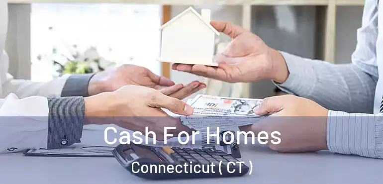  Cash For Homes Connecticut ( CT )