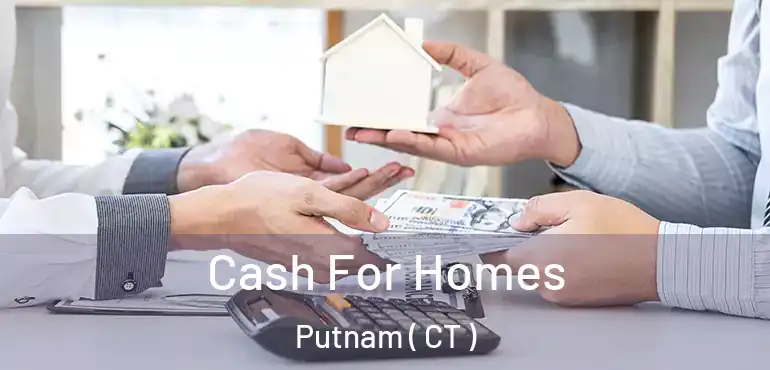  Cash For Homes Putnam ( CT )