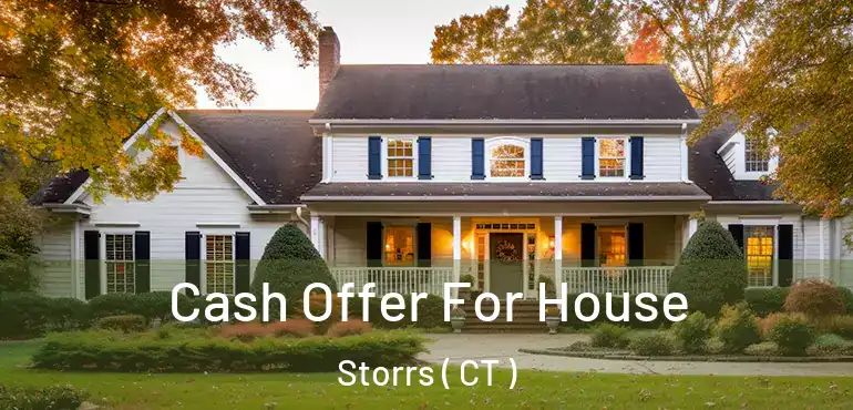  Cash Offer For House Storrs ( CT )
