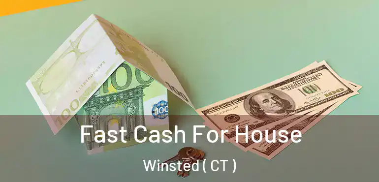  Fast Cash For House Winsted ( CT )