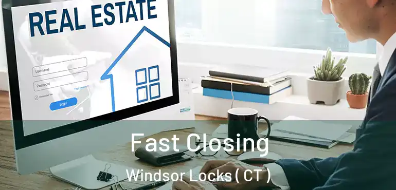  Fast Closing Windsor Locks ( CT )