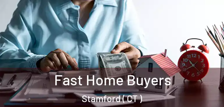  Fast Home Buyers Stamford ( CT )