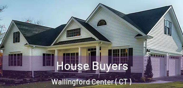  House Buyers Wallingford Center ( CT )