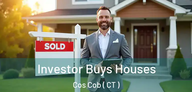  Investor Buys Houses Cos Cob ( CT )