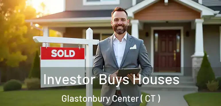  Investor Buys Houses Glastonbury Center ( CT )
