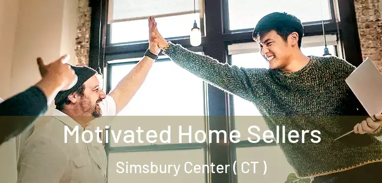  Motivated Home Sellers Simsbury Center ( CT )