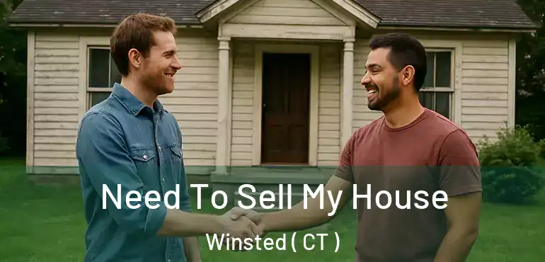  Need To Sell My House Winsted ( CT )