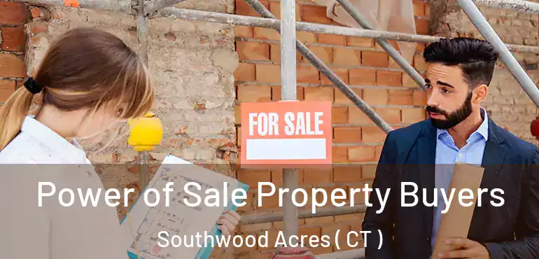  Power of Sale Property Buyers Southwood Acres ( CT )