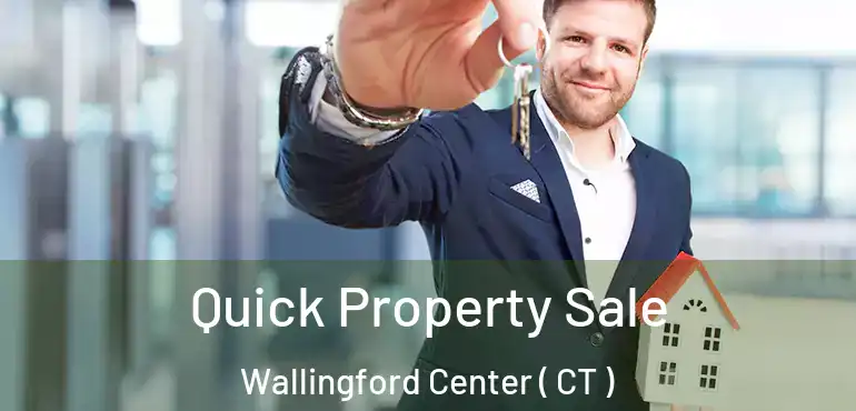  Quick Property Sale Wallingford Center ( CT )