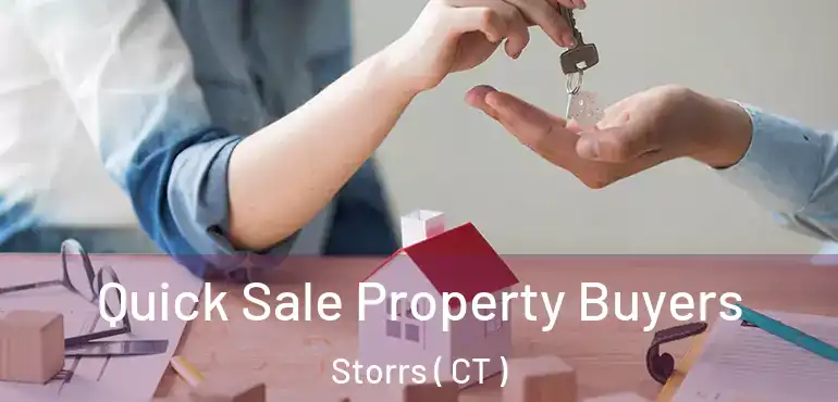  Quick Sale Property Buyers Storrs ( CT )