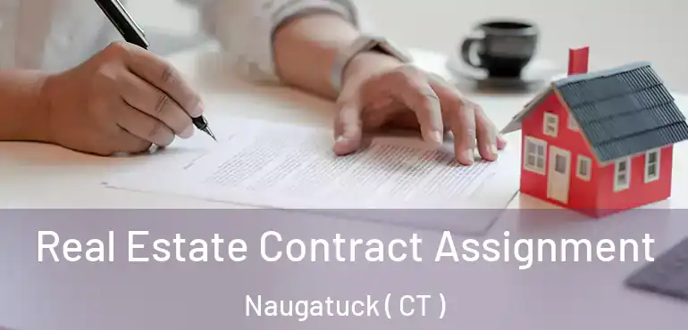  Real Estate Contract Assignment Naugatuck ( CT )