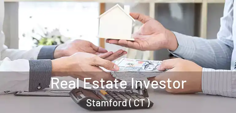  Real Estate Investor Stamford ( CT )