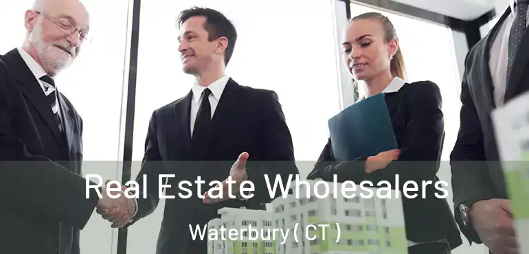  Real Estate Wholesalers Waterbury ( CT )