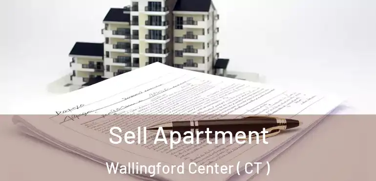  Sell Apartment Wallingford Center ( CT )