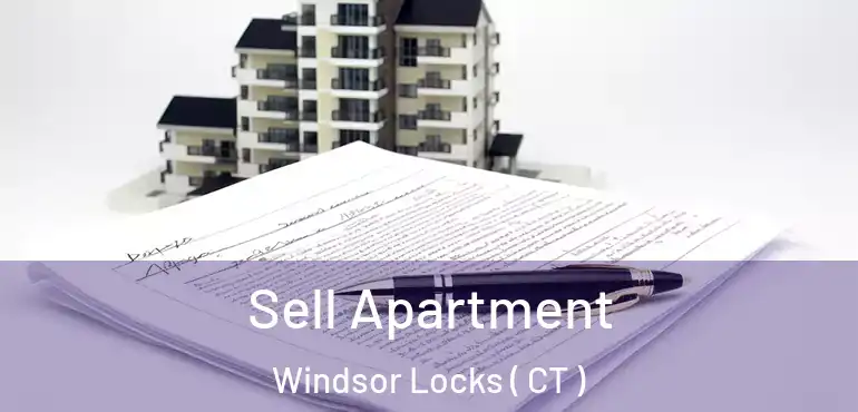  Sell Apartment Windsor Locks ( CT )