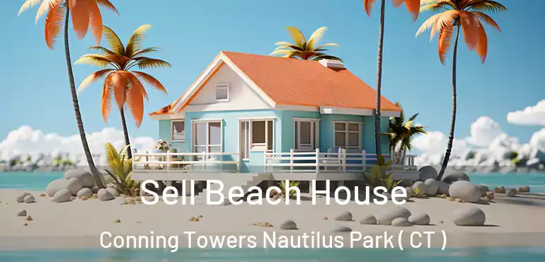  Sell Beach House Conning Towers Nautilus Park ( CT )