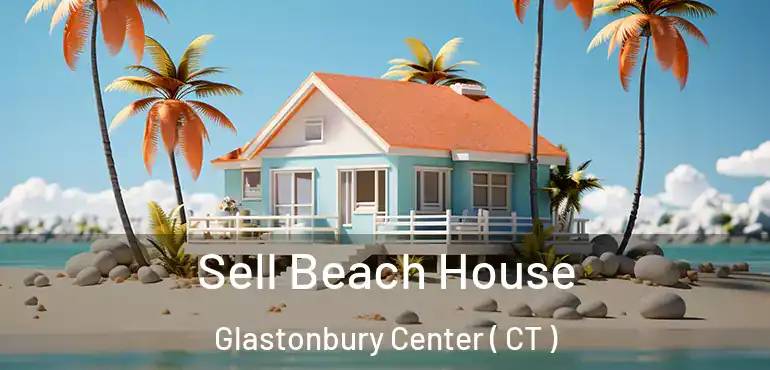  Sell Beach House Glastonbury Center ( CT )