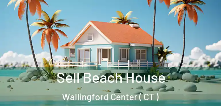  Sell Beach House Wallingford Center ( CT )