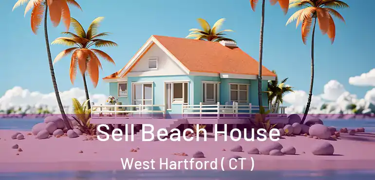  Sell Beach House West Hartford ( CT )