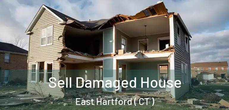  Sell Damaged House East Hartford ( CT )