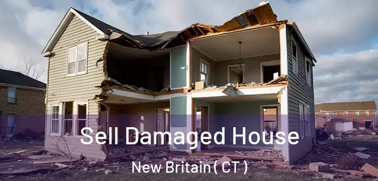  Sell Damaged House New Britain ( CT )