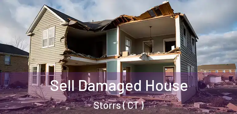 Sell Damaged House Storrs ( CT )