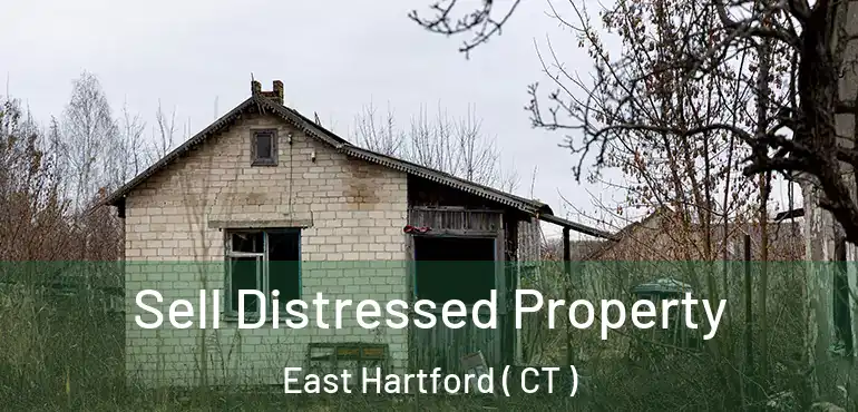  Sell Distressed Property East Hartford ( CT )