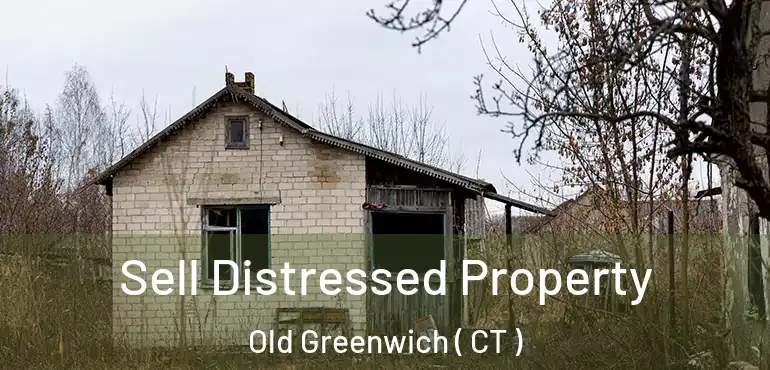  Sell Distressed Property Old Greenwich ( CT )