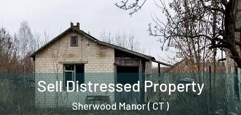 Sell Distressed Property Sherwood Manor ( CT )