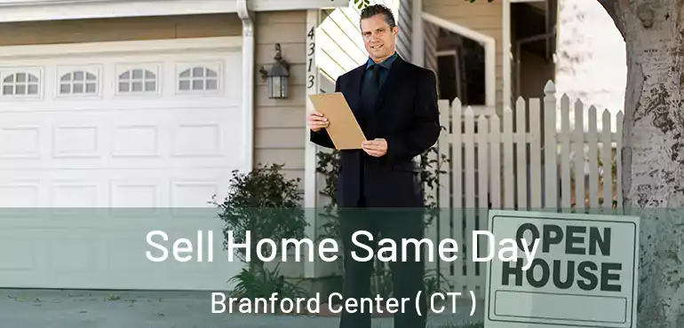  Sell Home Same Day Branford Center ( CT )