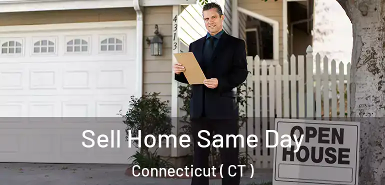  Sell Home Same Day Connecticut ( CT )