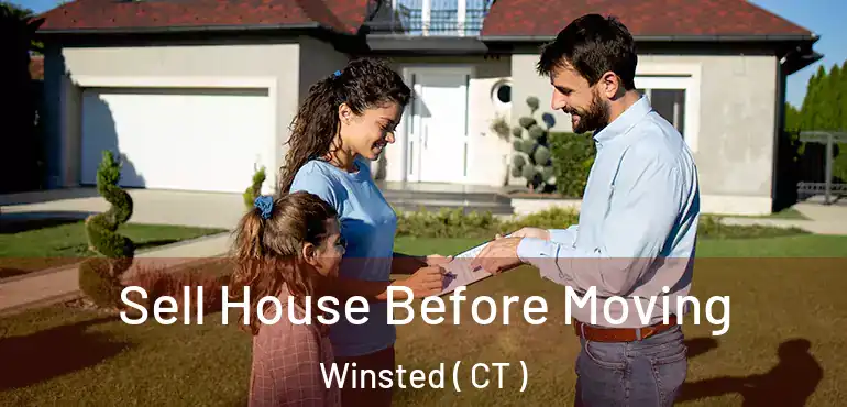  Sell House Before Moving Winsted ( CT )