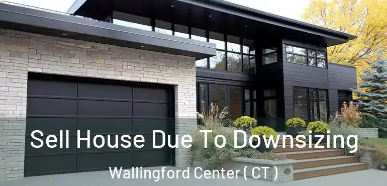 Sell House Due To Downsizing Wallingford Center ( CT )