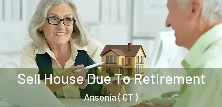 Sell House Due To Retirement Ansonia ( CT )