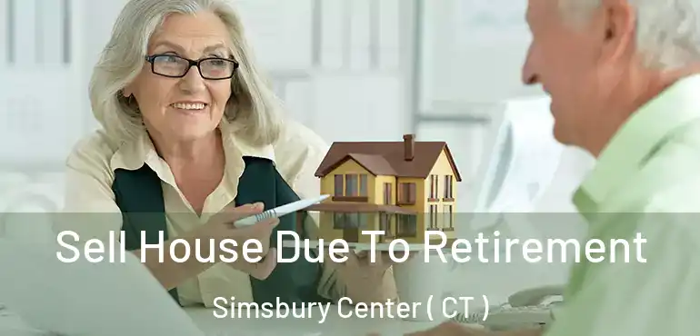  Sell House Due To Retirement Simsbury Center ( CT )