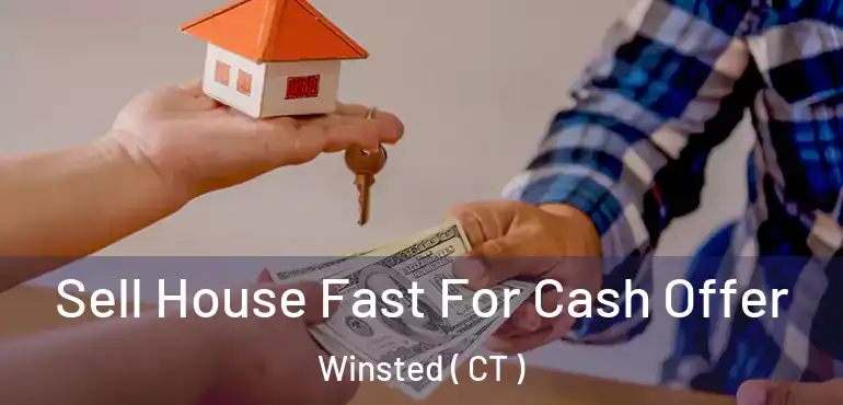  Sell House Fast For Cash Offer Winsted ( CT )