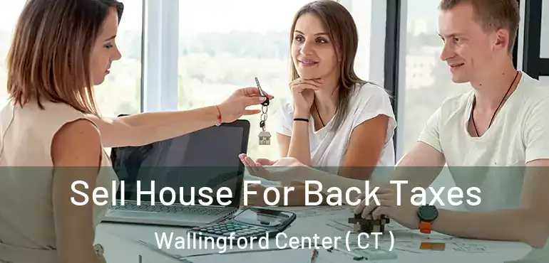  Sell House For Back Taxes Wallingford Center ( CT )