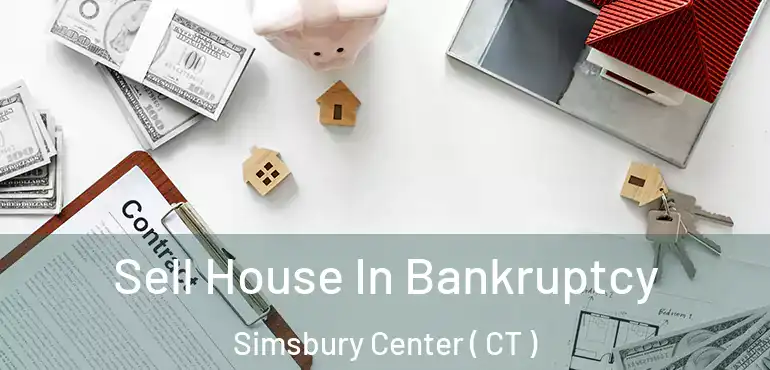  Sell House In Bankruptcy Simsbury Center ( CT )