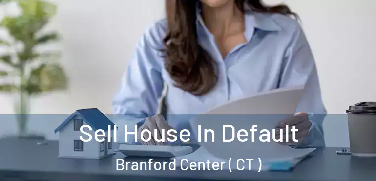  Sell House In Default Branford Center ( CT )