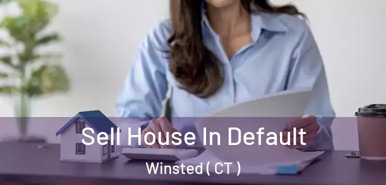  Sell House In Default Winsted ( CT )