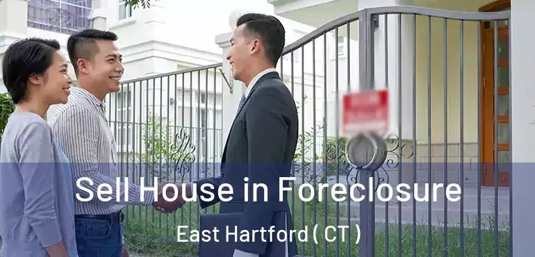  Sell House in Foreclosure East Hartford ( CT )