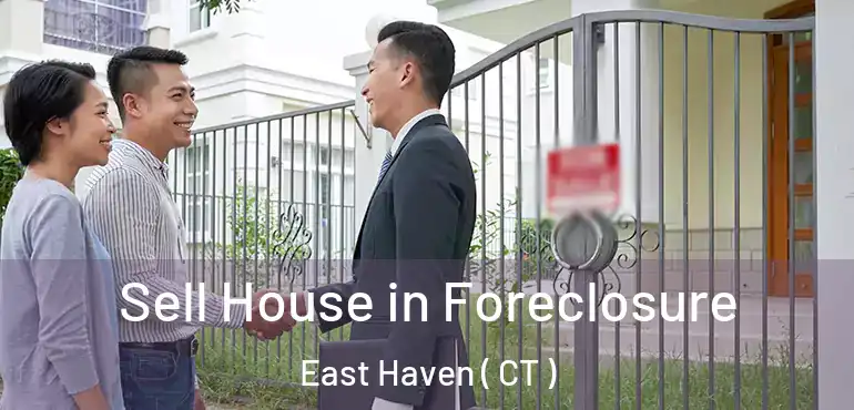  Sell House in Foreclosure East Haven ( CT )