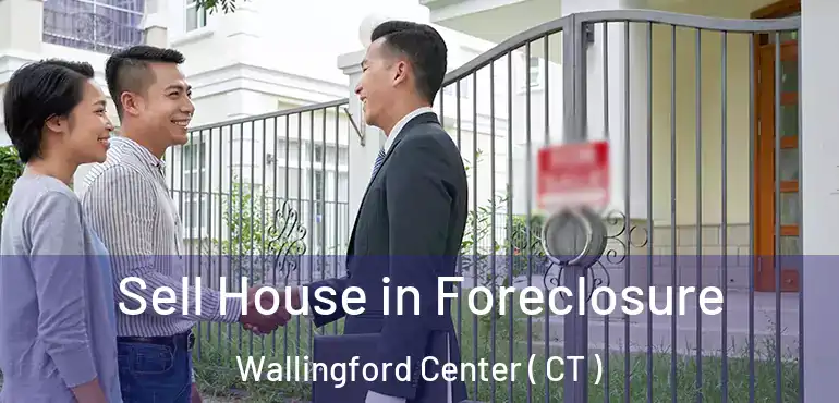  Sell House in Foreclosure Wallingford Center ( CT )